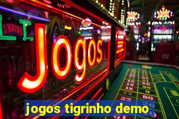 jogos tigrinho demo